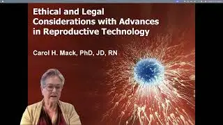 Where Babies Come From: Ethical and Legal Considerations with Advances in Reproductive Technology