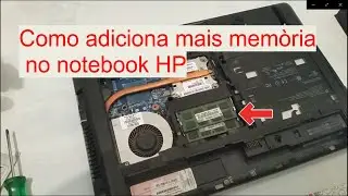 Como adiciona mais mem&oacute;ria ram  no notebook HP