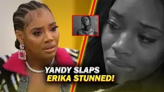 Yandy Slaps Erica After Explosive Confrontation at Dinner Shocking Fallout