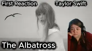 Taylor Swift &mdash; &ldquo;The Albatross&rdquo; | First Listen Reaction
