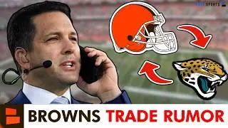 MAJOR Cleveland Browns Trade Rumor From Adam Schefter & ESPN