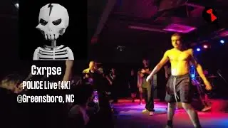 Cxrpse - POLICE [4K] - 07/27/22 @ Greensboro, NC