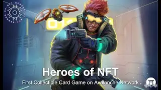 Heroes of NFT &mdash; a Magic-like P2E game on Avalanche