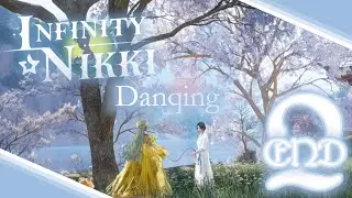 From Nursery Rhymes to New Fates... Let's Go! | INFINITY NIKKI!!! DANQING ISLAND!