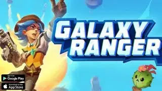 Galaxy Ranger Gameplay - Android/IOS