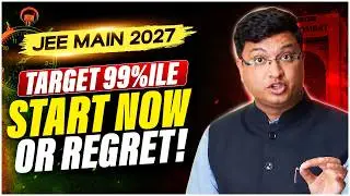 JEE Main 2027 Full Proof Master Plan🔥 | From Zero to 99+ Percentile Strategy by NV Sir 🚀 #jee #nvsir