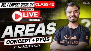Areas Class 12 - Concept + PYQs - JEE / EAPCET 2026 & 2027