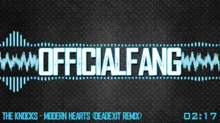 The Knocks - Modern Hearts (DeadExit Remix)
