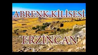 #ABRENK#VANK #KİLİSESİ#ERZİNCAN ABRENK VANK  KİLİSESİ ERZİNCAN