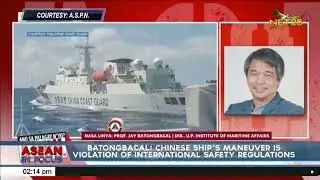 Batongbacal Chinese ship's maneuver is violation of International safety regulation