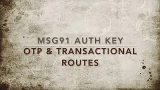 Получите ключ авторизации из MSG 91 | Одноразовый пароль и транзакционный маршрут