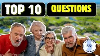 Top 10 Most Asked Questions About 55 Plus Communities Answered