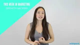 This Week in Marketing: Growth Hacking