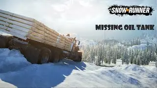 SnowRunner Missing Oil Tank Gameplay(NO COMMENTARY)Ep-9