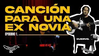 CANCIÓN PARA DECICARLE A UNA EX NOVIA | CUERVO