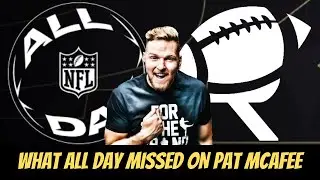 WHAT NFL ALL DAY MISSED ON PAT MCAFEE