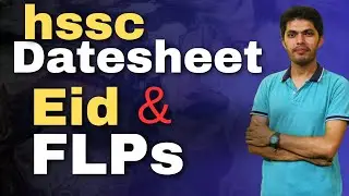 Waiting for HSSC Datesheet, Eid & English/Urdu FLPs ? Good News !!
