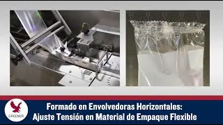 Formado en Envolvedoras Horizontales - Ajuste Tensi&oacute;n en Material de Empaque Flexible