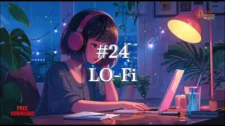 #24 | Free Background Music | Lo-Fi