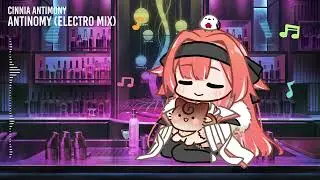 Antinomy (Electro Mix) - Cinnia Antimony 【Original BGM Song】