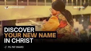 A New Name in Christ (Part 1) | Ps. Pat Onaro (Restoration Land Parish) | Sunday, January 11, 2026
