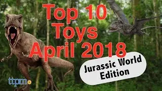 TTPM Top 10 Toys April 2018 Jurassic World Fallen Kingdom Indoraptor T-Rex Masks Figures
