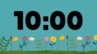 10 Minute Countdown No Music Cutesy with Flowers
