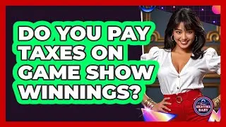 Do You Pay Taxes On Game Show Winnings? - I'm an 80s Baby