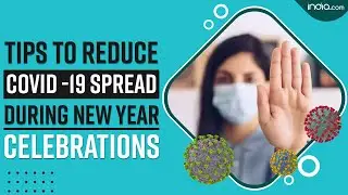 Covid-19 Safety: Tips To Limit Spread Of Coronavirus Infection During New Year Celebrations