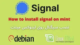 How to install signal messenger on linux (debian base - mint)? - نصب پیامرسان سیگنال روی لینوکس مینت