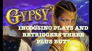 Incogsino Plays the Gypsy Slot by Ballys!  Retrigger City!!!