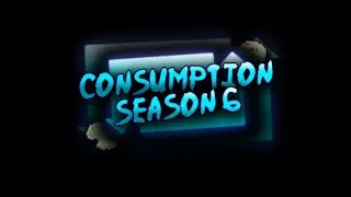 Consumption UHC Season 6 Introduction