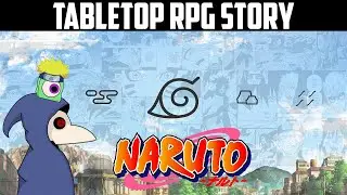 RPG Story: Naruto Tabletop RPG