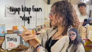 kitap fuarına gidip kitap dışında her şeyi almak | tüyap kitap fuarı vlog 