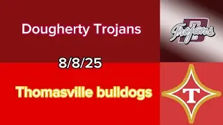 Dougherty vs Thomasville preseason game