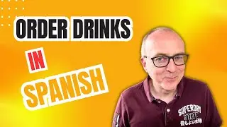 Beginner Spanish Lessons: Ordering Drinks