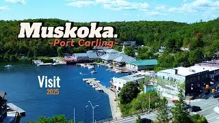 Great Experience in Port Carling, Muskoka, Ont. Canada the summer Capital | Explore 2025