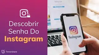 Como Descobrir senha do Instagram? Três Métodos!