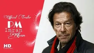 PM Imran Khan Official Trailer 2021 | PTI Official |  New pakistani movie trailer |  paktrailer