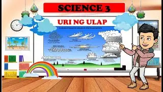 Uri ng Ulap  - SCIENCE 3  - QUARTER 4