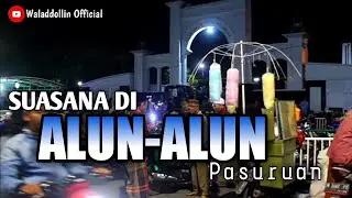 Alun-Alun Pasuruan 2022 || Pasuruan Keren || Menuju kota madinah