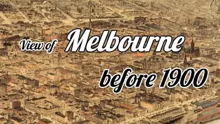 View of Melbourne before 1900 | 墨尔本风光|1900年以前的墨尔本