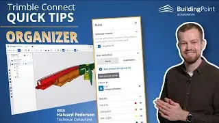 Trimble Connect Quick Tip - How to use the Organizer!