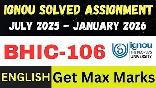 BHIC 106 solved assignment 2026 ll English Medium ll JUL25-JAN26