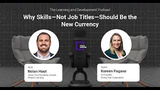 Why Skills&mdash;Not The Job Titles&mdash;Should Be The New Currency with Koreen Pagano