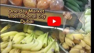 One day market || International City Dubai | Prices | Apr 2024 | @Mubashars_Calligraphy