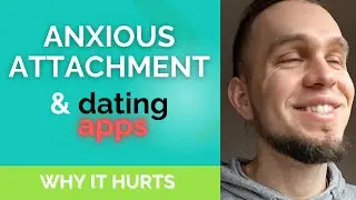 My Experience with Anxious Attachment on Dating Apps (and What It's Teaching Me)