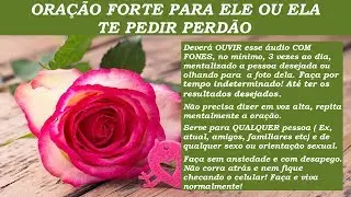 Faça ELE ou ELA te pedir PERDÃO RAPIDAMENTE  - Oração MUITO FORTE