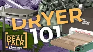 Dryers 101 | Screen Printing Real Talk