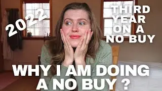 WHY AM I DOING A NO BUY IN 2022 ? // My Top 5 Reasons To Do/Stay On A NO BUY